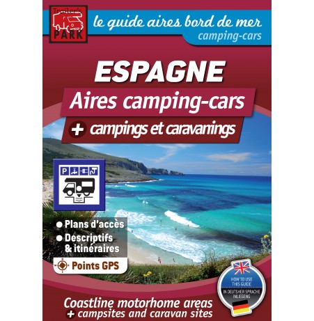 Guide ESPAGNE Bord de Mer - Aires camping-cars + Campings et Caravanings