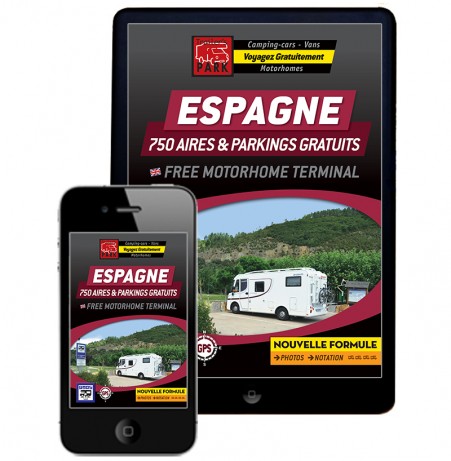 NOUVEAUTÉ !!! GUIDE NUMÉRIQUE ESPAGNE - 750 AIRES & PARKINGS GRATUITS